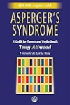 Asperger’s Syndrome: A Guide for Parents and Professionals