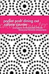 Pocket Posh Dining Out Calorie Counter: Your Guide to Thousands of Foods from Your Favorite Restaurants