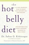The Hot Belly Diet: A 30-Day Ayurvedic Plan to Reset Your Metabolism, Lose Weight, and Restore Your Body’s Natural Balance to Heal Itself