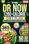 The Dr. Now 1200-Calorie Diet Plan: Begin Your Transformation Journey with Dr. Nowzaradan’s Diet Proven Formula for Weight Loss | 365 Days of Affordable Recipes