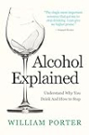 Alcohol Explained (William Porter’s ‘Explained’)