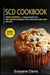 Scd Cookbook: MEGA BUNDLE – 5 Manuscripts in 1 – 200+ Recipes designed for a delicious and tasty SCD diet